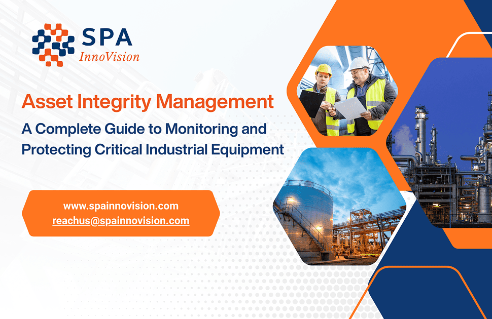 Asset Integrity Management: A Complete Guide to Monitoring and Protecting Critical Industrial Equipment