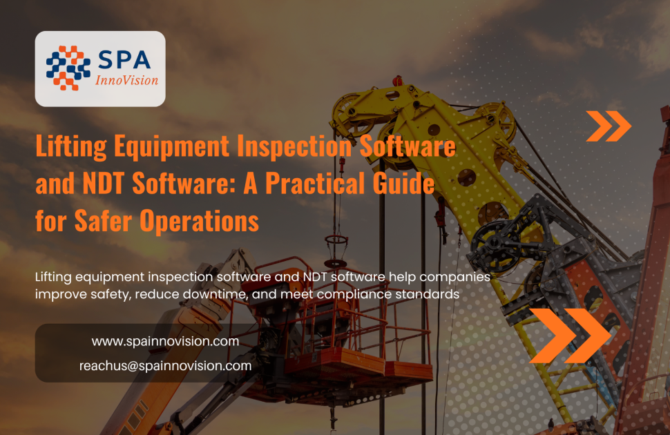 Lifting Equipment Inspection Software and NDT Software: A Practical Guide for Safer Operations
