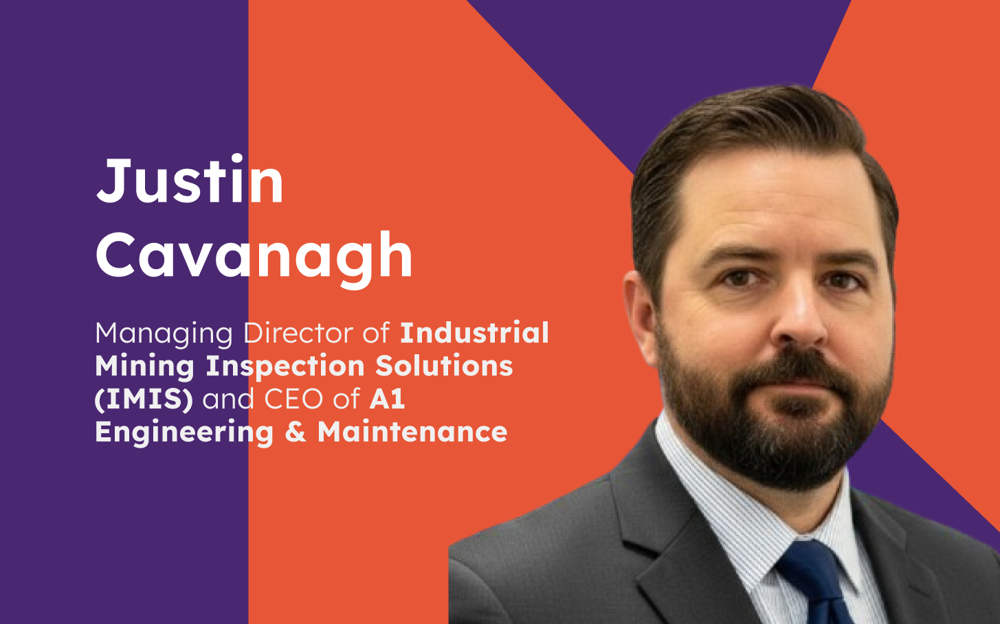 Justin Cavanagh: Driving Innovation and Reliability in Mining Inspections
