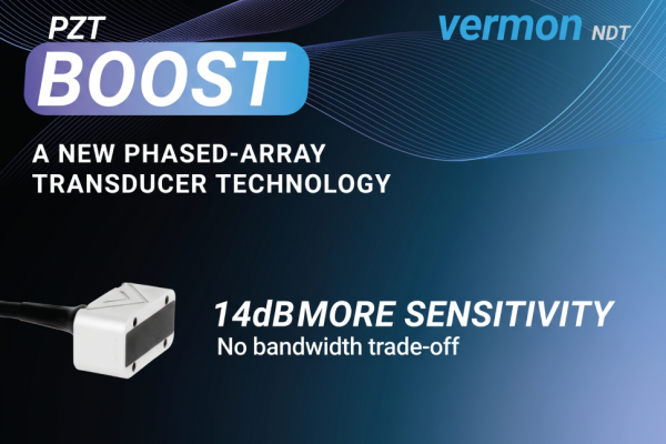 Vermon NDT Launches PZT Boost, a New Phased-Array Transducer Technology Delivering +14 dB Sensitivity