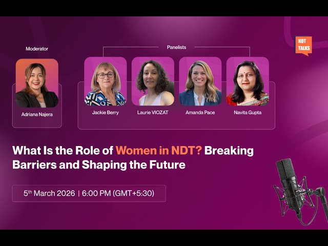 What Is the Role of Women in NDT? Breaking Barriers and Shaping the Future