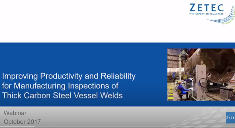 Improving Productivity and Reliability for Inspections of Thick Carbon Steel Vessel Welds