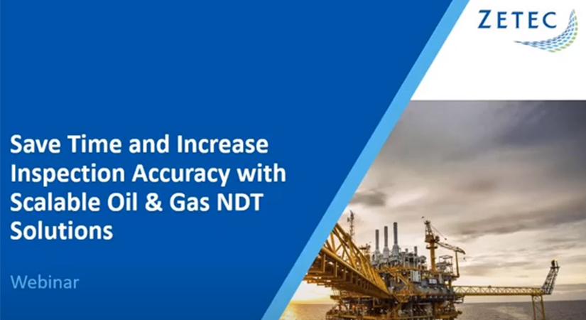 Increase speed and accuracy with scalable NDT solutions for Oil and Gas