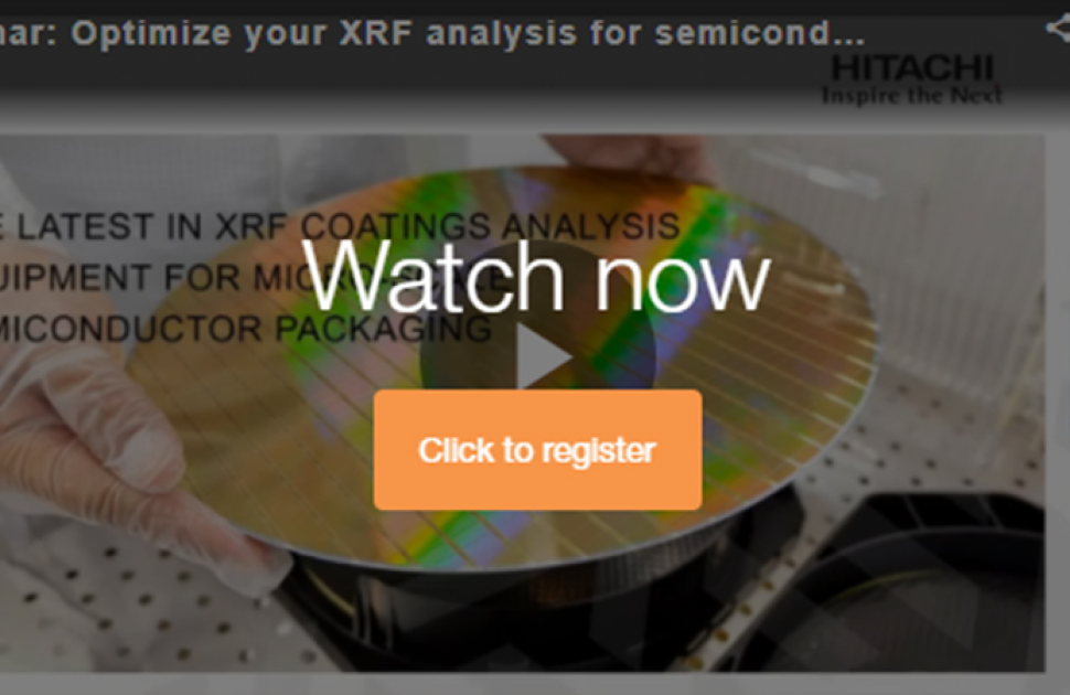 Optimize your XRF analysis for semiconductor device and micro-electronics